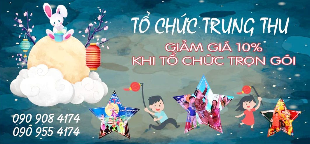 Dịch vụ tổ chức tiệc trung thu cho thiếu nhi uy tín và chất lượng số 1