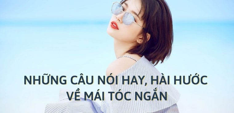 tong-hop-nhung-cau-noi-hay-hai-huoc-ve-mai-toc-ng-3-760x367.jpg